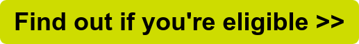 Find out if you're eligible >>
